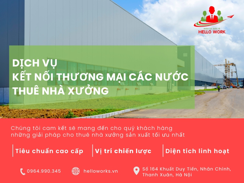 Hello Work là đơn vị cung cấp dịch vụ cho thuê nhà xưởng hàng đầu